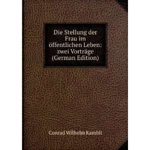   Leben zwei VortrÃ¤ge (German Edition) Conrad Wilhelm Kambli Books