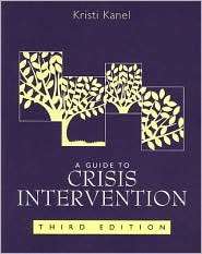 Guide to Crisis Intervention, (0495007765), Kristi Kanel, Textbooks 