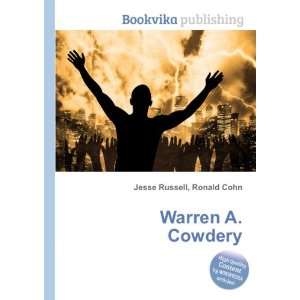  Warren A. Cowdery Ronald Cohn Jesse Russell Books