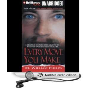  Every Move You Make (Audible Audio Edition) M. William 
