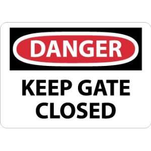Danger, Keep Gate Closed, 10X14, .040 Aluminum  Industrial 