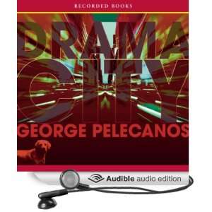  Drama City (Audible Audio Edition) George Pelecanos, JD 
