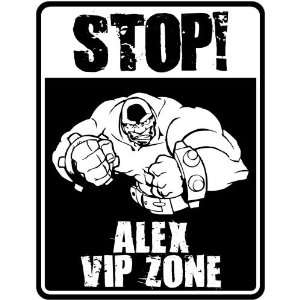  New  Stop    Alex Vip Zone  Parking Sign Name