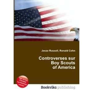  Controverses sur Boy Scouts of America Ronald Cohn Jesse 