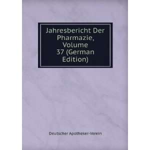   37 (German Edition) (9785874554217) Deutscher Apotheker Verein Books
