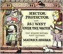 Hector Protector and As I Went over the Water Two Nursery Rhymes