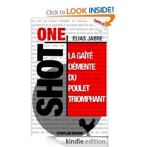 La gaîté démente du poulet triomphant (French Edition) Elias Jabre 