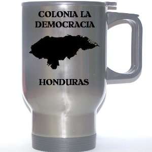  Honduras   COLONIA LA DEMOCRACIA Stainless Steel Mug 