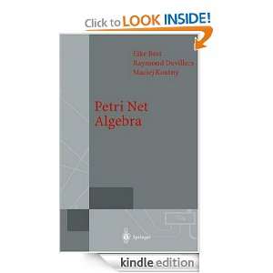 Petri Net Algebra Eike Best, Raymond Devillers, Maciej Koutny  