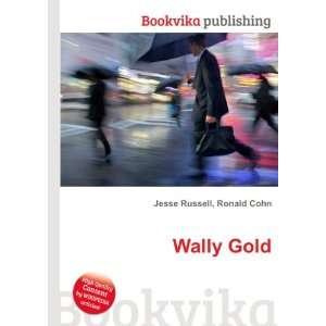  Wally Gold Ronald Cohn Jesse Russell Books