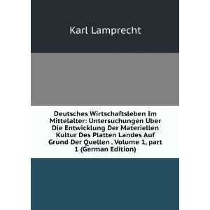   Quellen . Volume 1,Â part 1 (German Edition) Karl Lamprecht Books