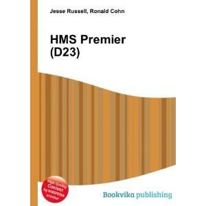  HMS Premier (D23) Ronald Cohn Jesse Russell Books
