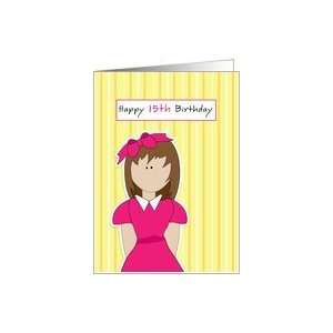  Fifteenth Birthday, 15th Birthday, Girl, Pink, Bow Card 