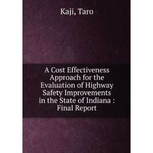   Improvements in the State of Indiana  Final Report Taro Kaji Books