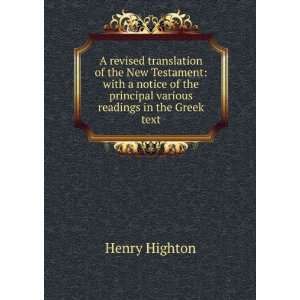   the principal various readings in the Greek text Henry Highton Books
