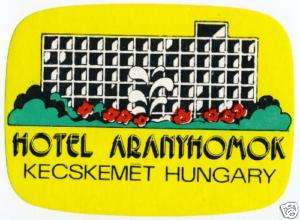 Hotel Aranyhomok   KECSKEMET HUNGARY   Luggage Label  