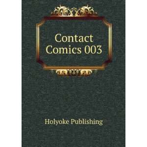  Contact Comics 003 Holyoke Publishing Books
