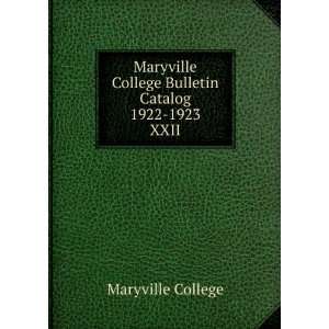   College Bulletin Catalog 1922 1923. XXII Maryville College Books