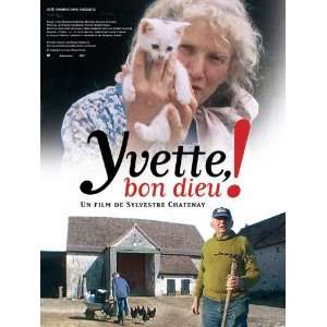  Yvette bon Dieu (2008) 27 x 40 Movie Poster French Style 