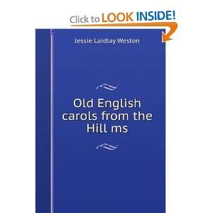  Old English Carols from the Hill ms Jessie Laidlay Weston Books