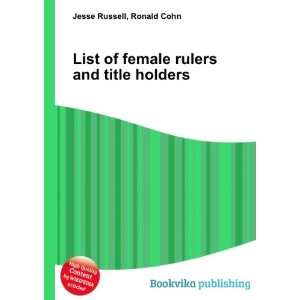   of female rulers and title holders Ronald Cohn Jesse Russell Books