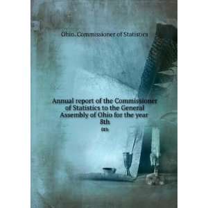  Annual report of the Commissioner of Statistics to the 