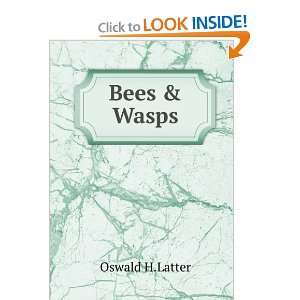  Bees & Wasps Oswald H.Latter Books