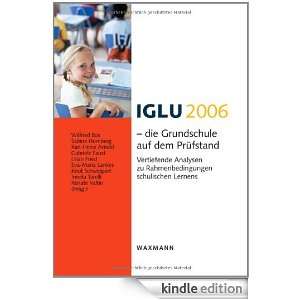 IGLU 2006   Grundschule auf dem Prüfstand (German Edition) Wilfried 
