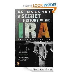 Secret History of the IRA Ed Moloney  Kindle Store