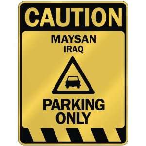     CAUTION MAYSAN PARKING ONLY  PARKING SIGN IRAQ