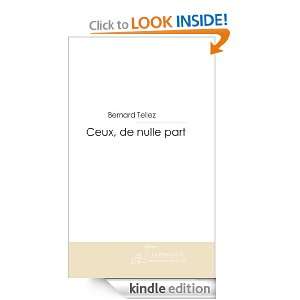 Ceux, de nulle part (French Edition) Bernard Tellez  