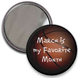  MARCH is my Favorite Month MADNESS BASKETBALL 2.25 inch 