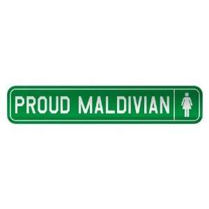   PROUD MALDIVIAN  STREET SIGN COUNTRY MALDIVES