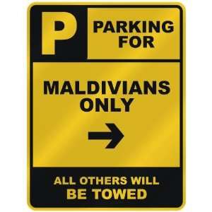  PARKING FOR  MALDIVIAN ONLY  PARKING SIGN COUNTRY 