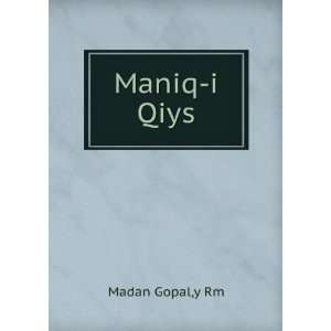  Maniq i Qiys y Rm Madan Gopal Books