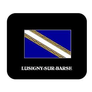  Champagne Ardenne   LUSIGNY SUR BARSE Mouse Pad 