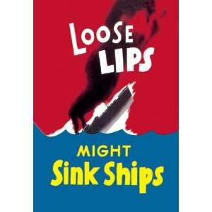  Exclusive By Buyenlarge Loose Lips Might Sink Ships 12x18 