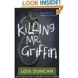 Killing Mr. Griffin by Lois Duncan (Oct 5, 2010)