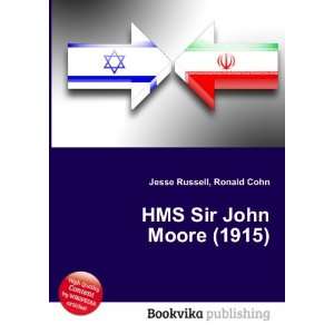    HMS Sir John Moore (1915) Ronald Cohn Jesse Russell Books