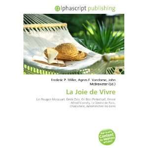  La Joie de Vivre (9786132828514) Books