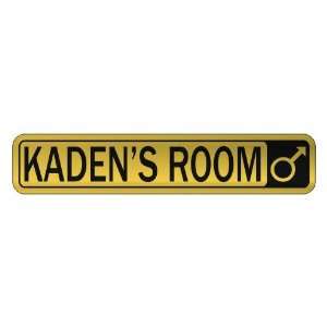   KADEN S ROOM  STREET SIGN NAME