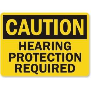  Caution Hearing Protection Required Aluminum Sign, 24 x 