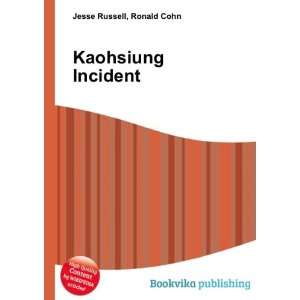  Kaohsiung Incident Ronald Cohn Jesse Russell Books