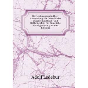   SÃ¤mtliche Metallgewerbe (German Edition) Adolf Ledebur Books