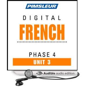  French Phase 4, Unit 03 Learn to Speak and Understand French 