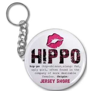  HIPPO Jersey Shore SLANG Fan 2.25 Button Style Key Chain 