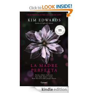 La madre perfetta (Elefanti bestseller) (Italian Edition) Kim Edwards 