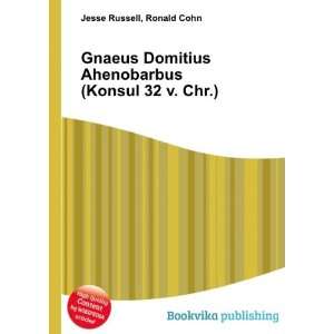  Gnaeus Domitius Ahenobarbus (Konsul 32 v. Chr.) Ronald 