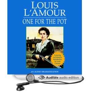  One for the Pot (Audible Audio Edition) Louis LAmour 