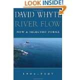 River Flow New & Selected Poems 1984 2007 by David Whyte (Mar 15 
